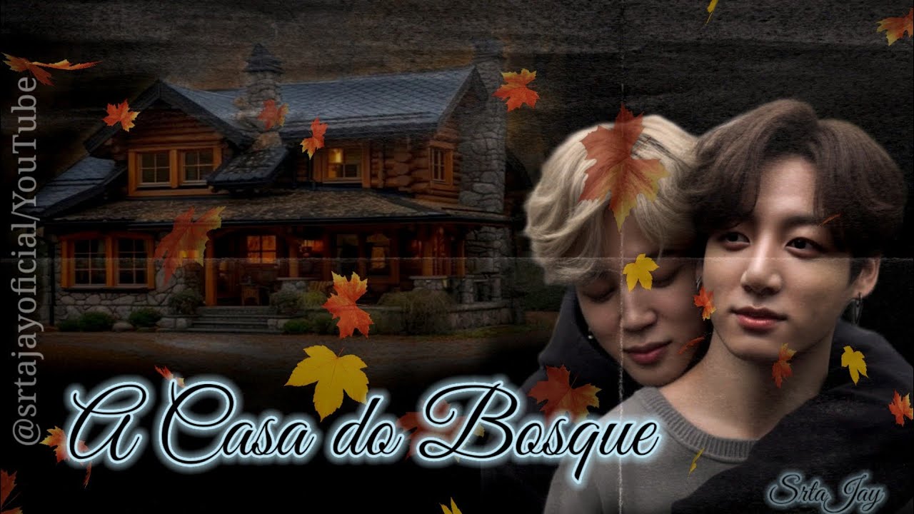 ★A CASA DO BOSQUE ★08★