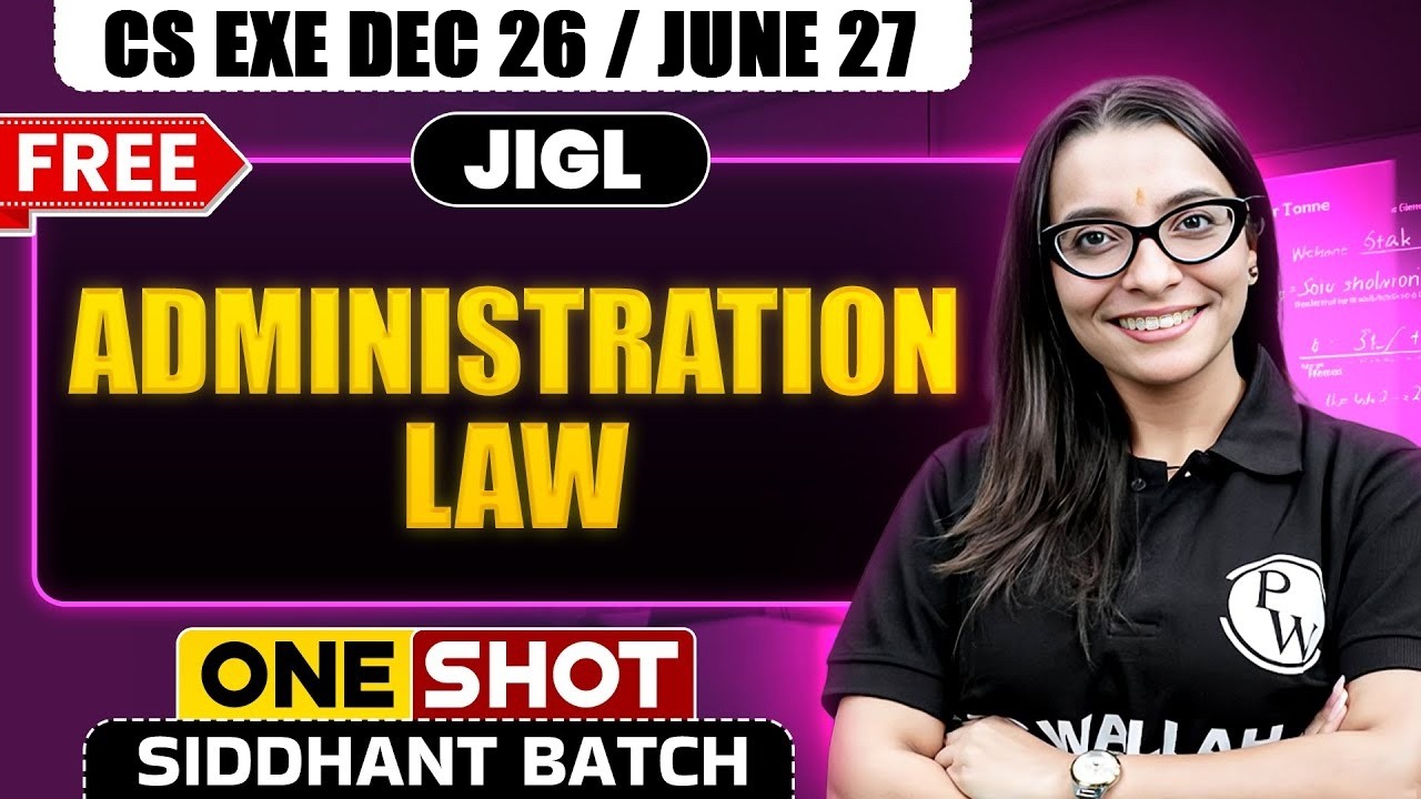 Administration Law | JIGL | One Shot🔥 CS Exe Dec 25/June 26
