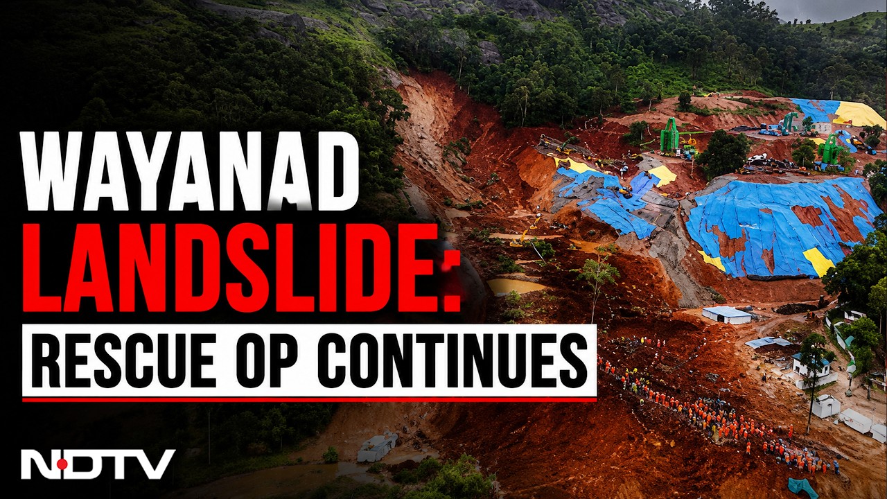 Wayanad Landslide News LIVE | Wayanad Landslide: Search On For Missing, Rescue Op Continues