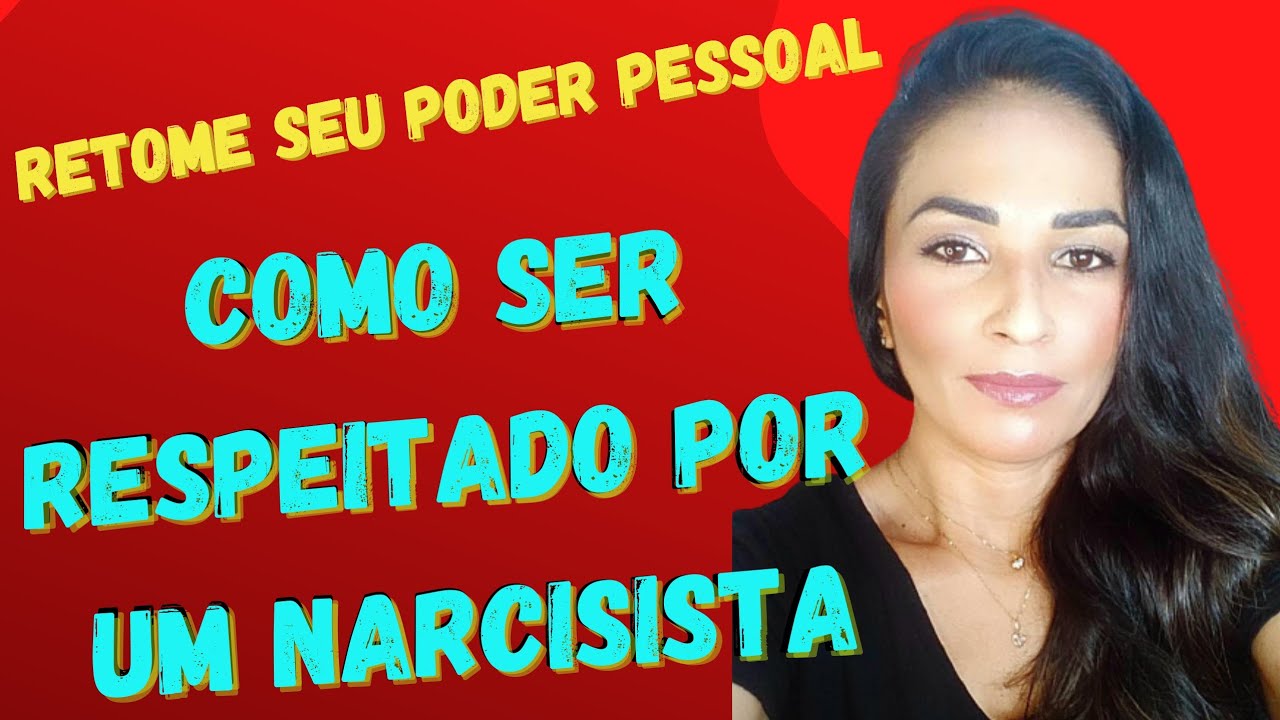 🚫COMO SER RESPEITADO POR UM NARCISISTA - RETOME SEU PODER PESSOAL @psyhelenarodrigues-Elenir