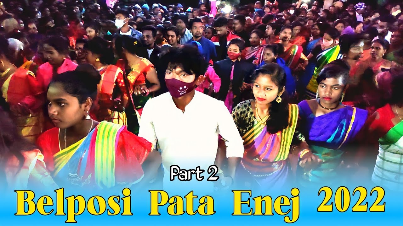 BELPOSI PATA ENEJ 2022 | @simaltudu  | NEW SANTALI PATA ENEJ JAMDA BELPOSI