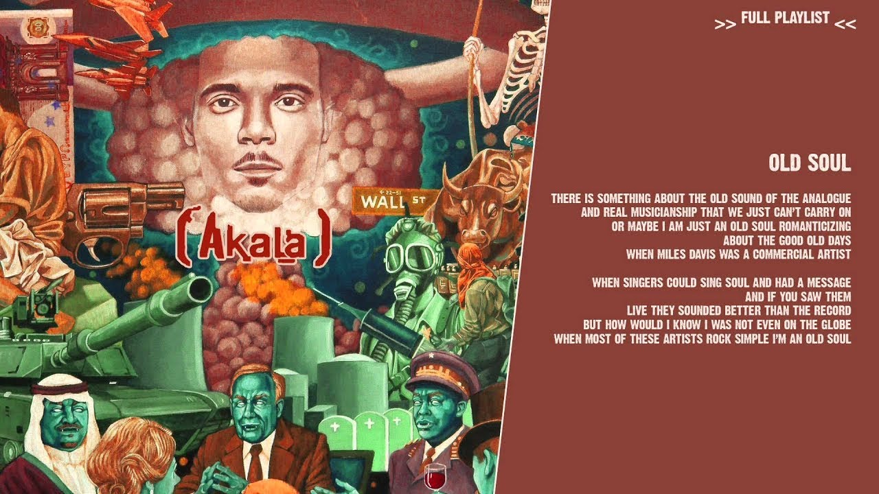 Akala - Old Soul - ( lyric video )