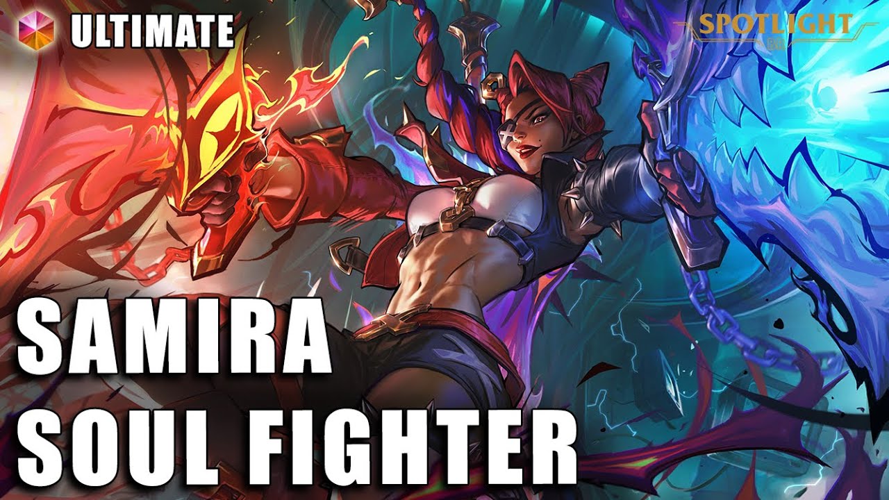 Samira Soul Fighter (ULTIMATE) - Skin Spotlight COMPLETO