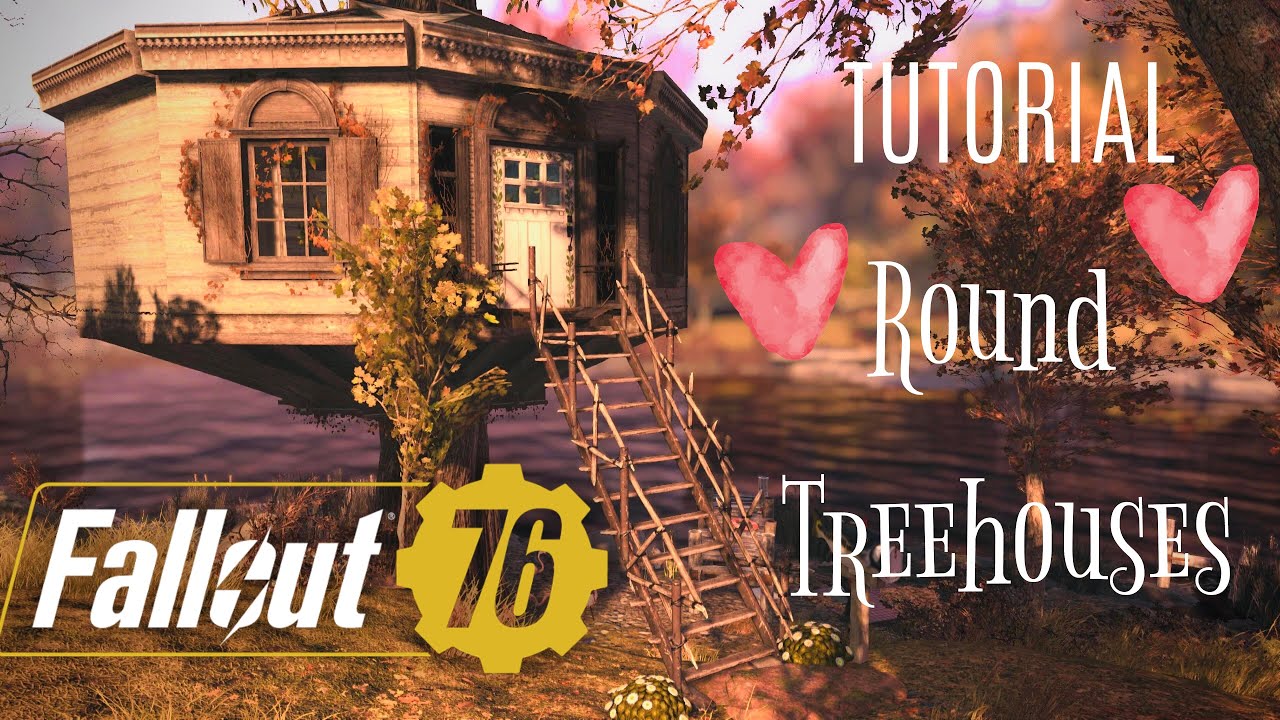Fallout 76 Round Treehouse Tutorial