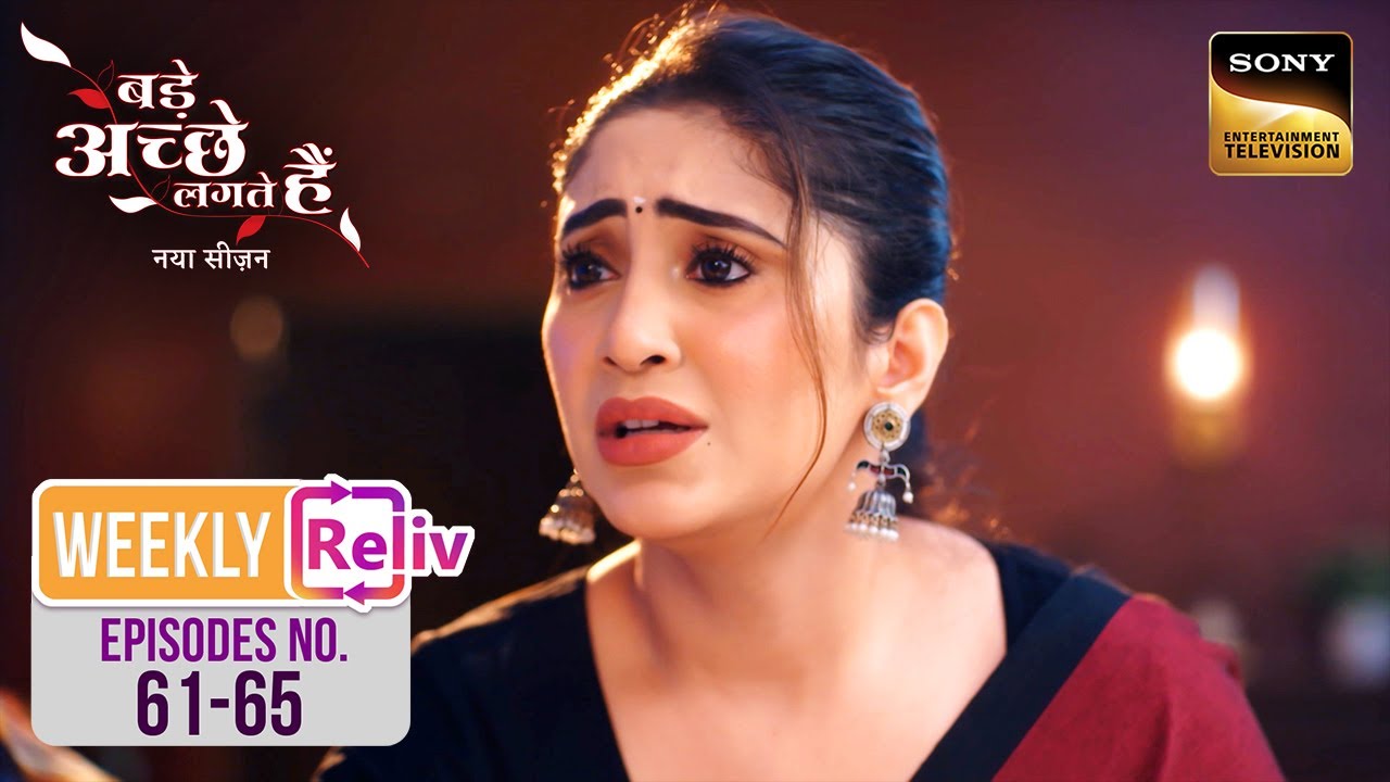 Weekly Reliv - Bade Achhe Lagte Hai - New Season  - Episodes 61 - 65 - बड़े अच्छे लगते हैं