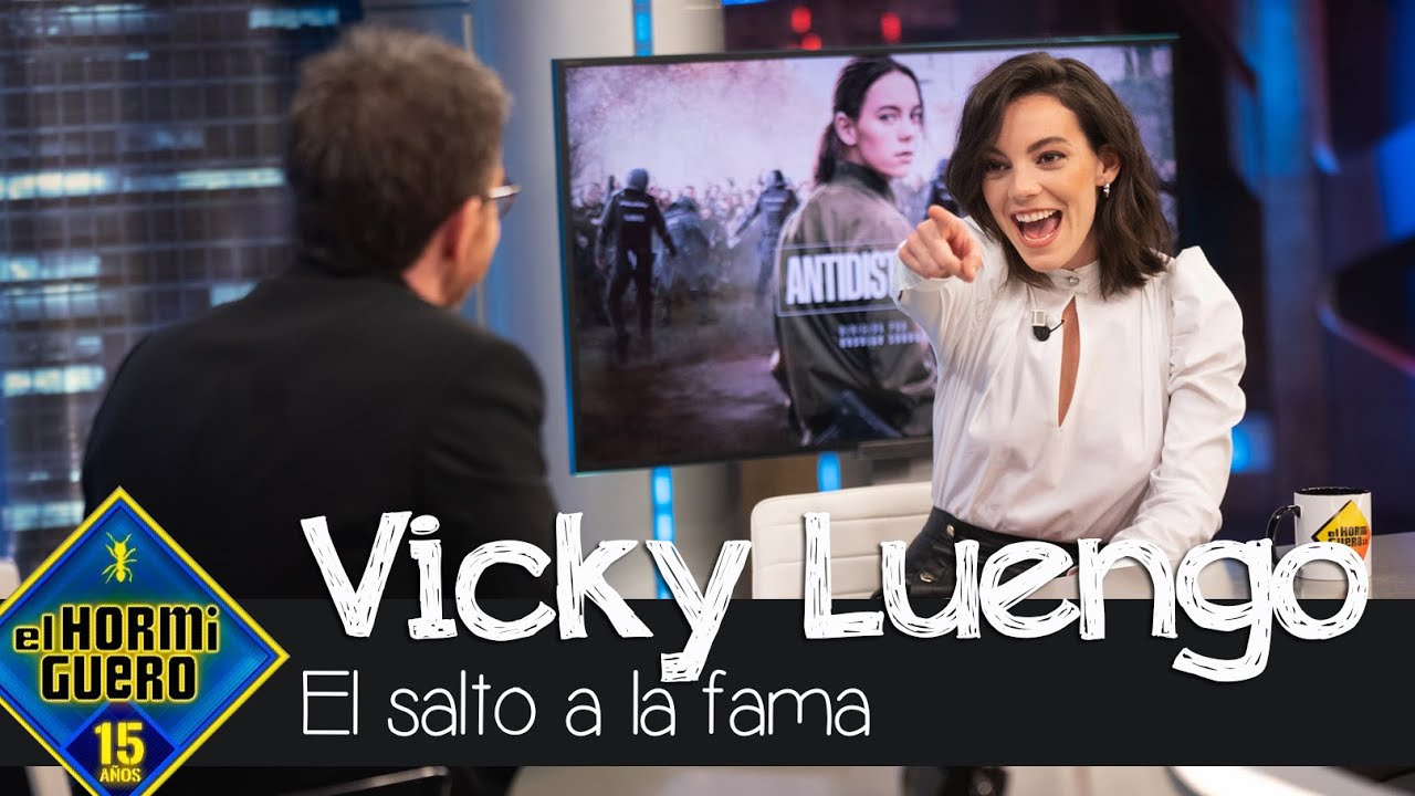 Vicky Luengo habla del papel que la ha lanzado a la fama - El Hormiguero