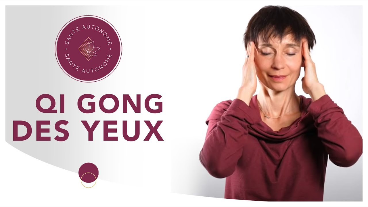 QI GONG DES YEUX