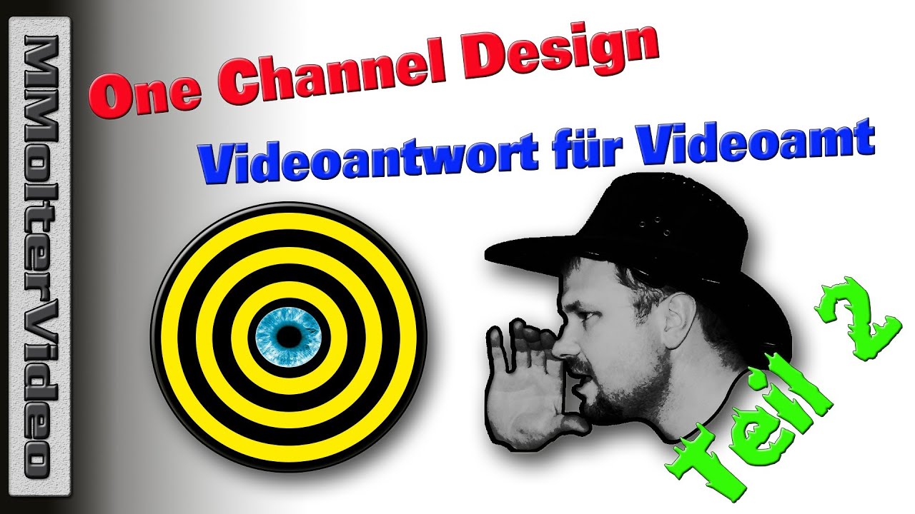 One Channel Design! Die zweite.. Videoantwort für Videoamt von MMolterVideo