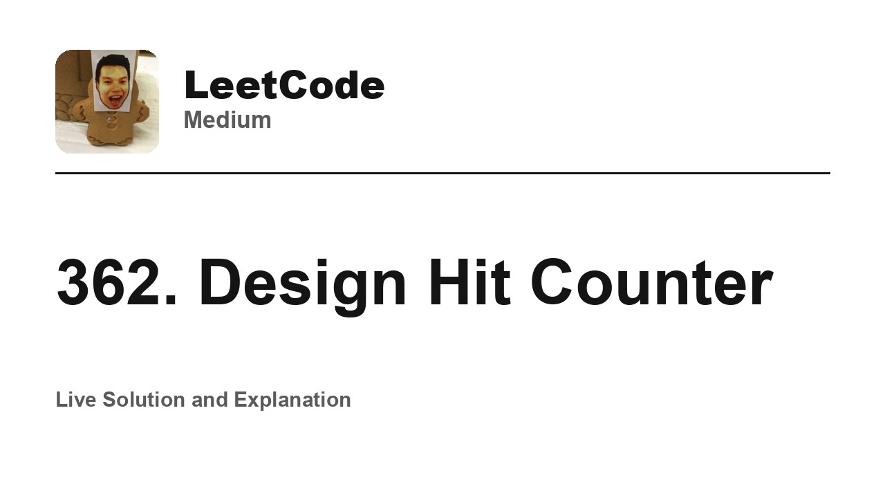 362. Design Hit Counter (Leetcode Medium)