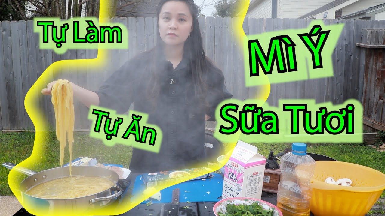 Bắp Lần Đầu Thử Làm Mì Ý Sữa Tươi – Chicken Alfredo II Mì Nấu Với Sữa Tươi