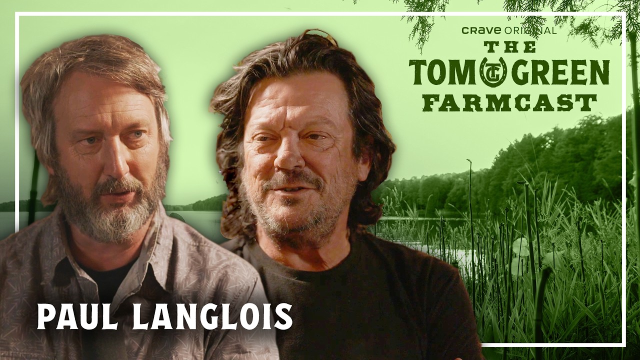 Paul Langlois on The Tragically Hip and their Final Tour | The Tom Green Farmcast