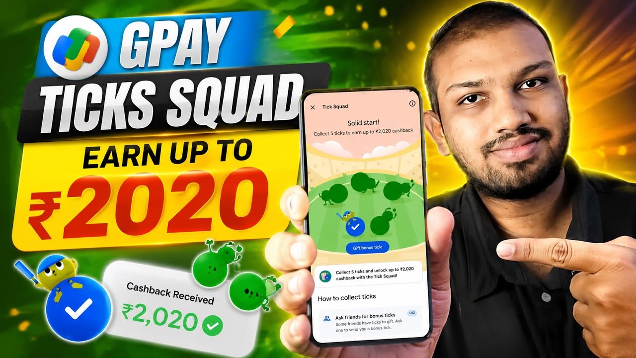 GPay Ticks Squad 🔥 Earn Upto ₹2020 Cashback | 2026 | Tech Galata