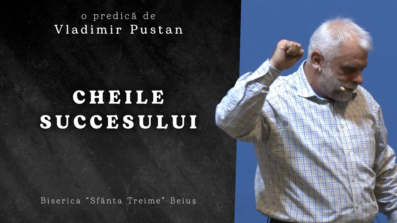 Vladimir Pustan | Cheile succesului | Ciresarii TV | 31.07.2022 | Biserica 