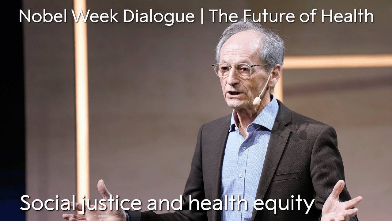 Social justice and health equity | Nobel Week Dialogue 2024 | The Future of Health