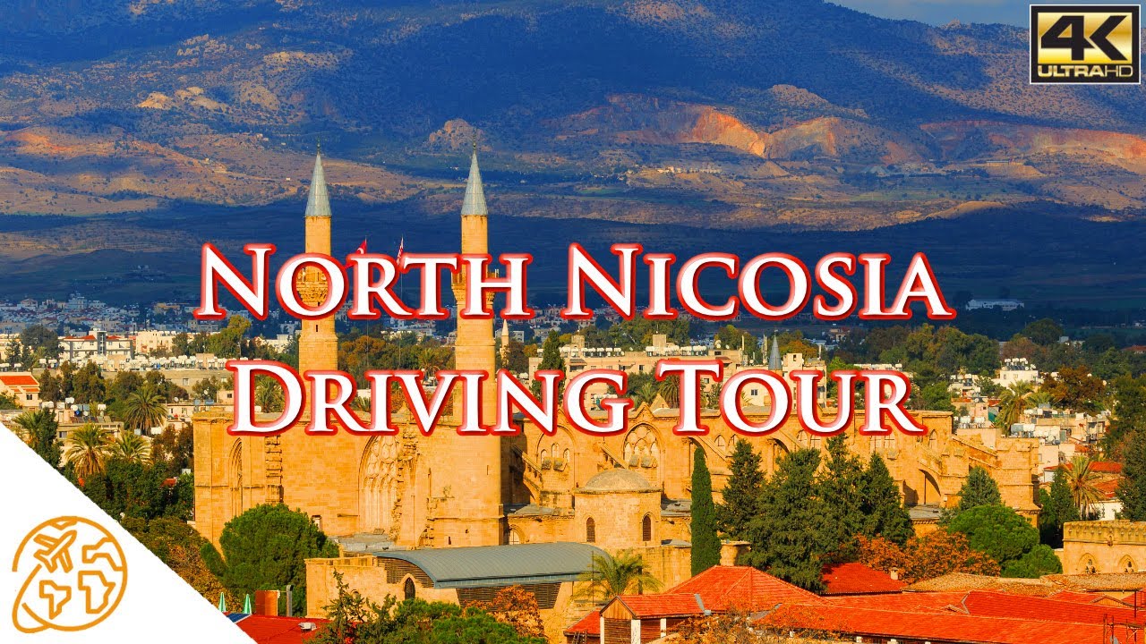 Nicosia 4k North Cyprus Lefkoşa Northern Nicosia Driving Tour