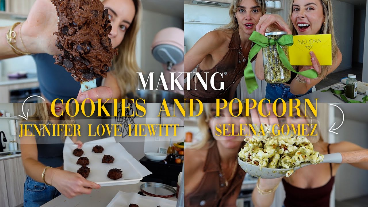 Let's Make Popcorn For Selena Gomez & Cookies for Jennifer Love Hewitt!