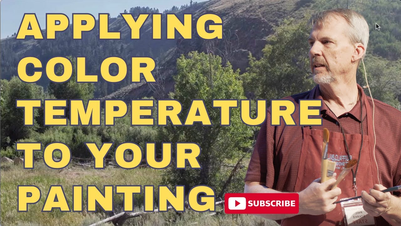 Emphasizing Color Temperature in Your Landscape Painting