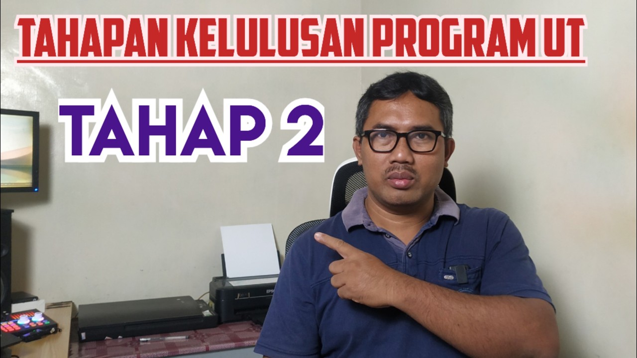 Tahap 2 - TAHAPAN KELULUSAN PROGRAM UT