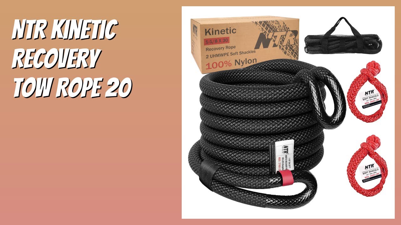 REVIEW (2026): NTR Kinetic Recovery Tow Rope 20. Features