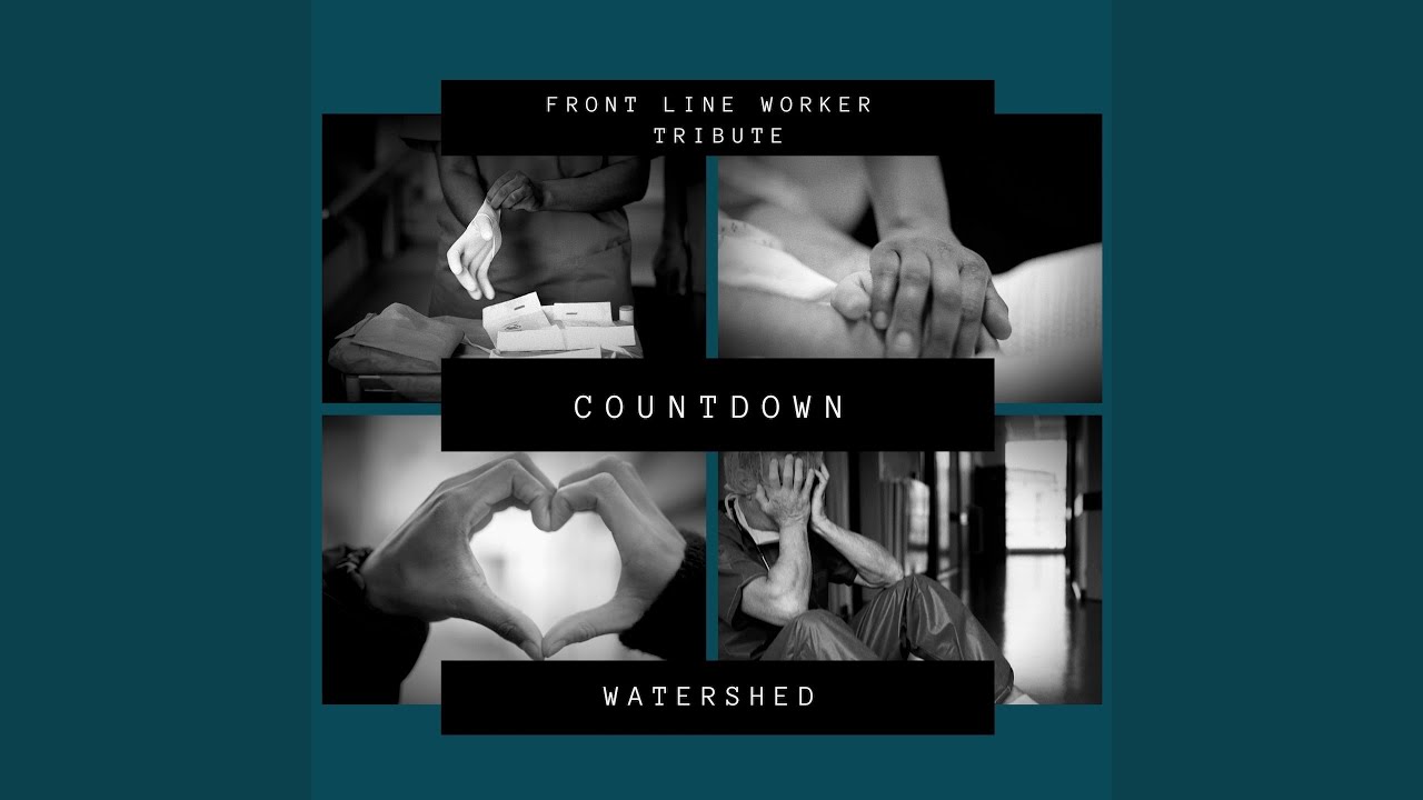 Countdown (Front Line Worker Tribute)