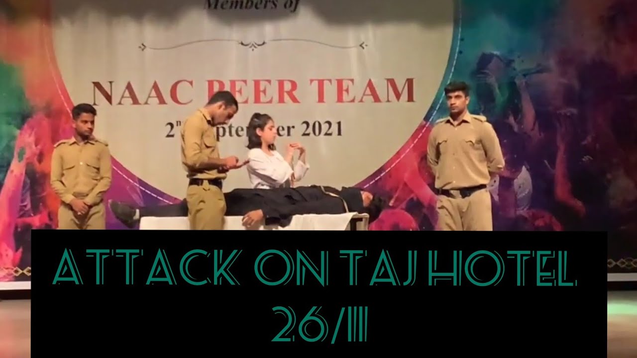 ATTACK  ON TAJ HOTEL MUMBAI  26/11|| DANCE DRAMA