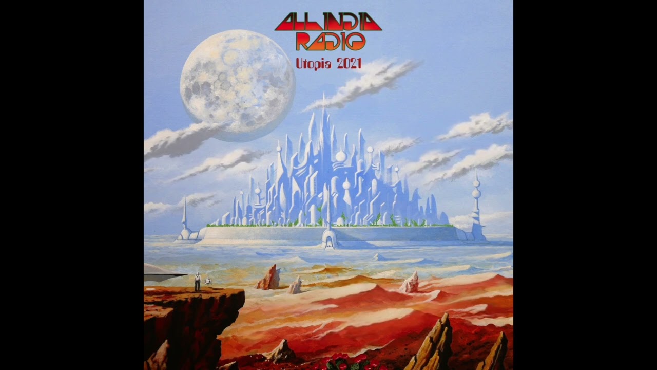 All India Radio - Utopia 2021 (full album)