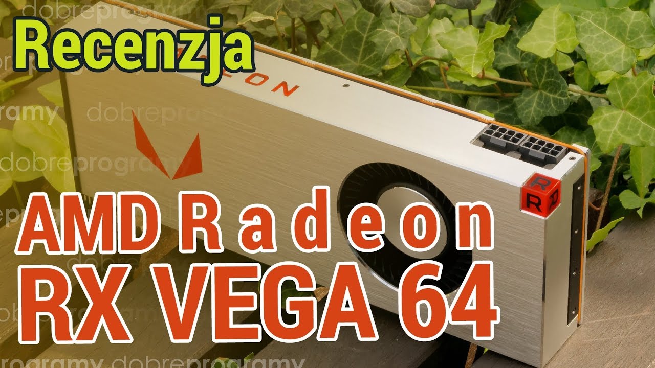 Premierowy test AMD RX Vega 64 LE - jest konkurencja dla GTX 1080!