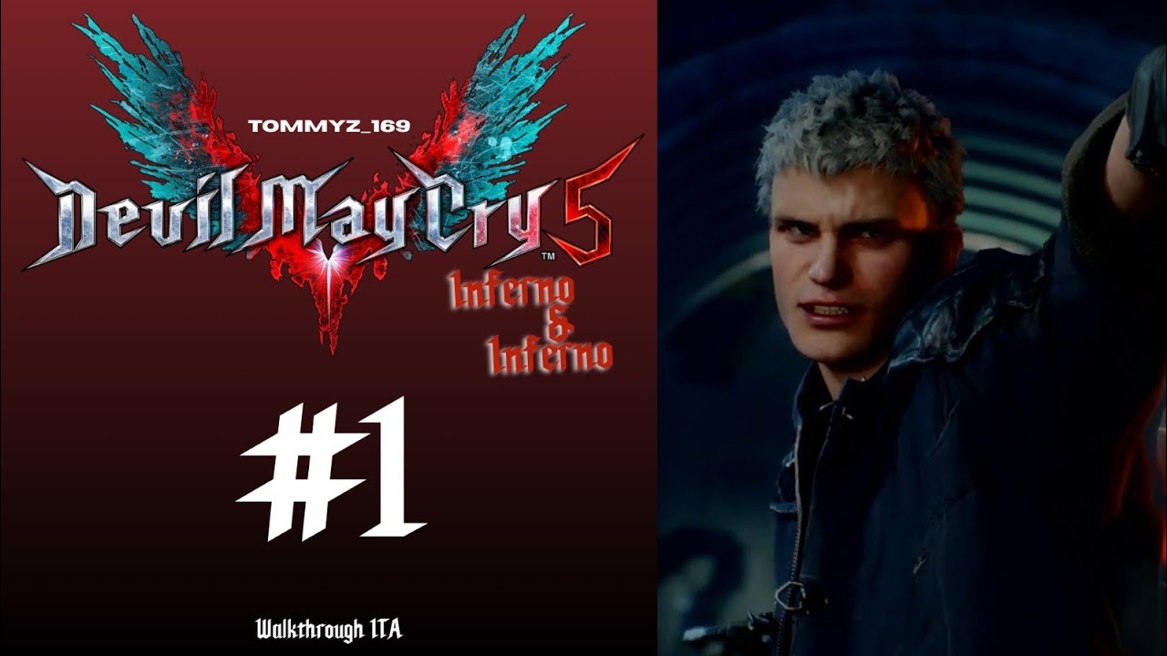 Devil May Cry 5 Walkthrough ITA (Inferno e Inferno). Missone:01