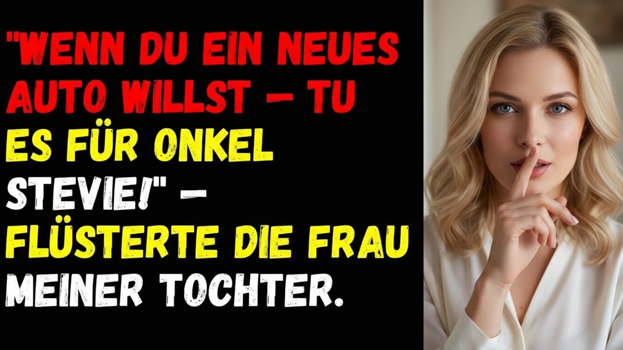 🦋Wenn du ein neues Auto willst — tu es für Onkel Stevie!  — flüsterte die Frau meiner Tochter🦋