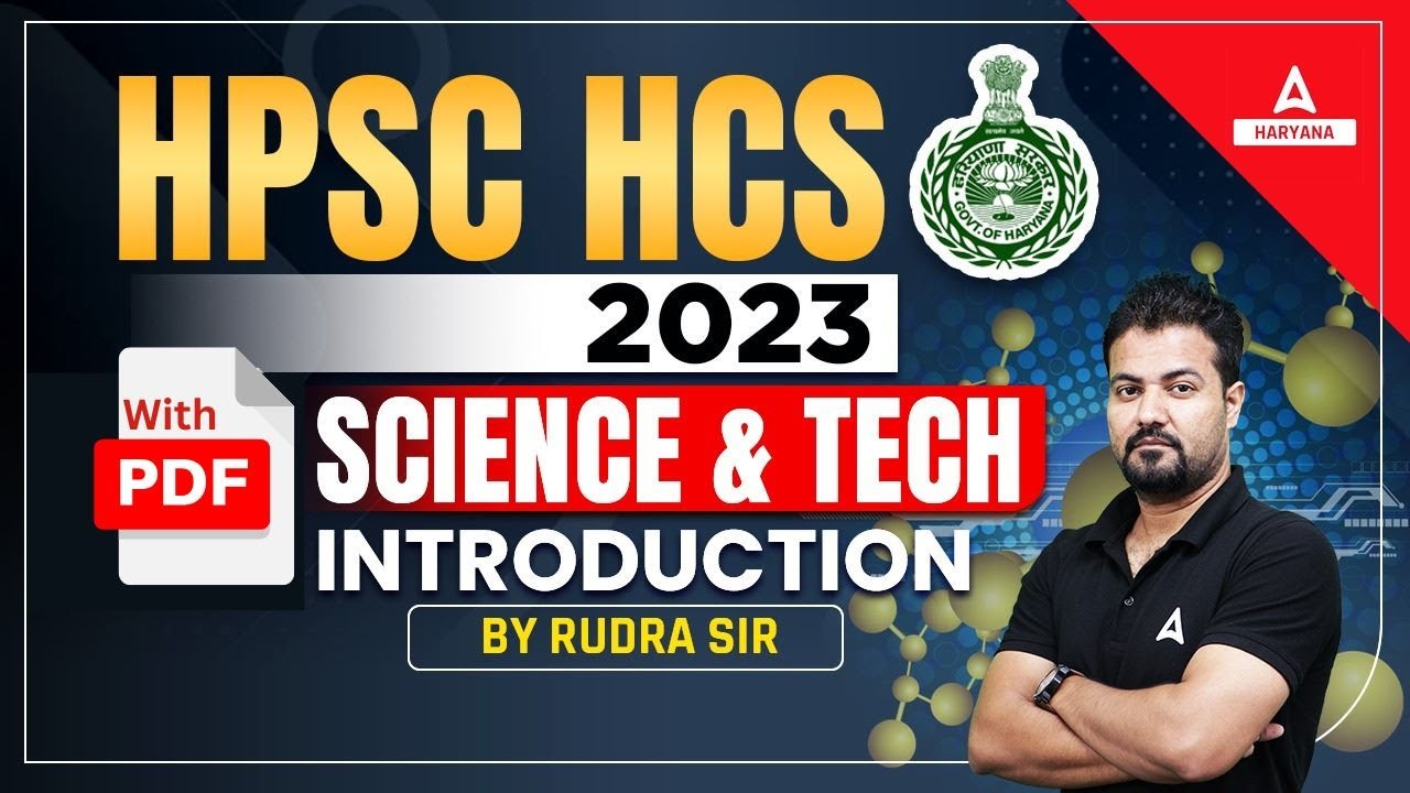 HPSC 2023 : Science and Tech - Introduction Part 1 | Rudra Sir
