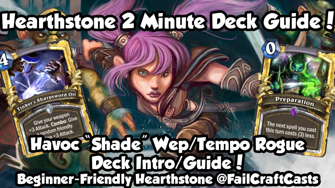 Hearthstone 2 Minute Deck Guide | Rogue | Havoc Weapon/Shade!