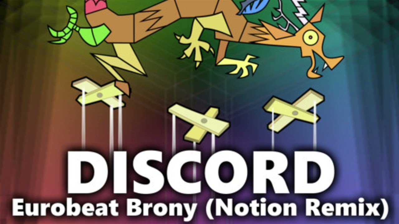 Discord (Eurobeat Brony) - Notion Remix