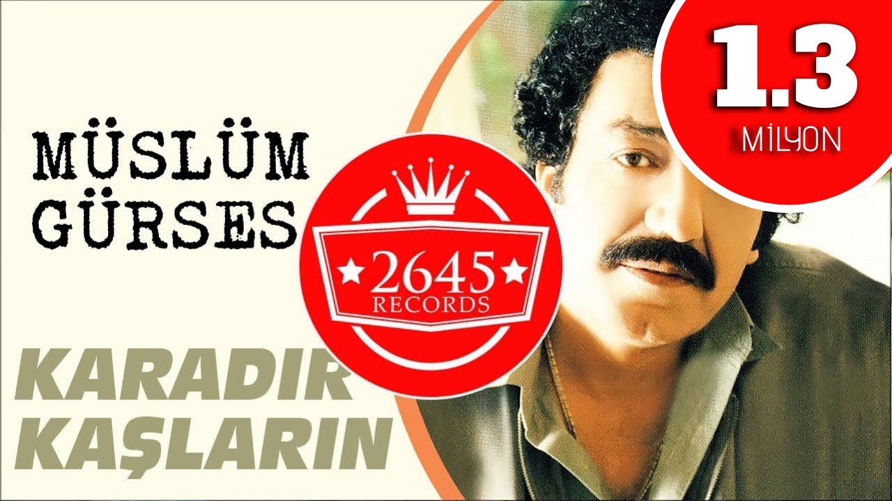 Müslüm Gürses - Karadır Kaşların (Official Video)