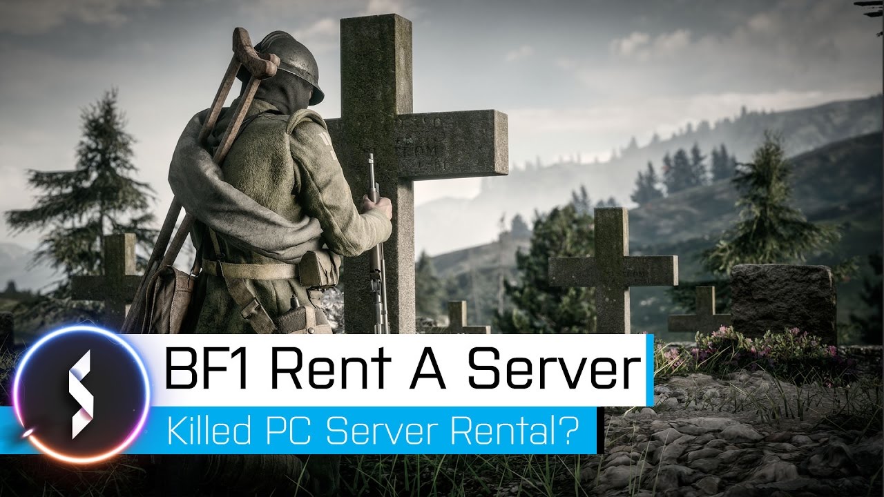 Battlefield 1 Rent A Server Program Killed PC Server Rental?