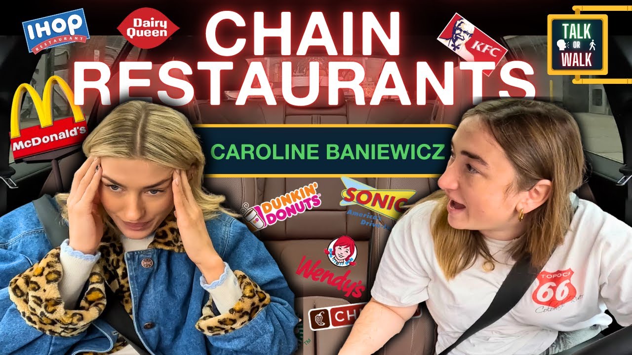 Caroline Baniewicz Thinks She’s a Chain Restaurant Expert…  | Talk or Walk EP1