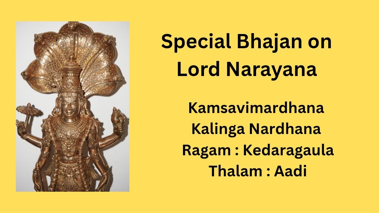 Kamsavimardhana Kalinga Nardhana | Narayana Bhajan | Easy Learning Tutorial