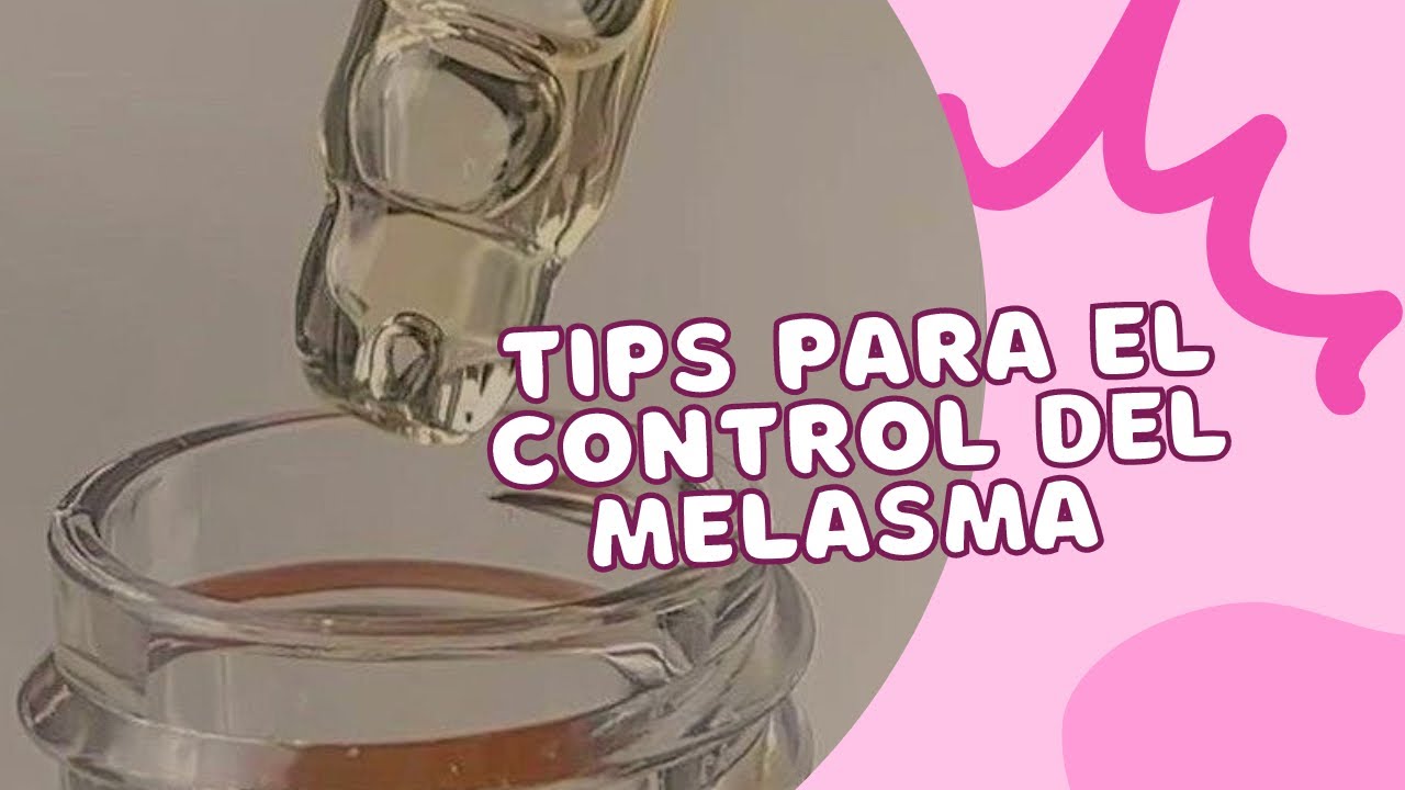 Tips para el control del Melasma | Lylo Fa