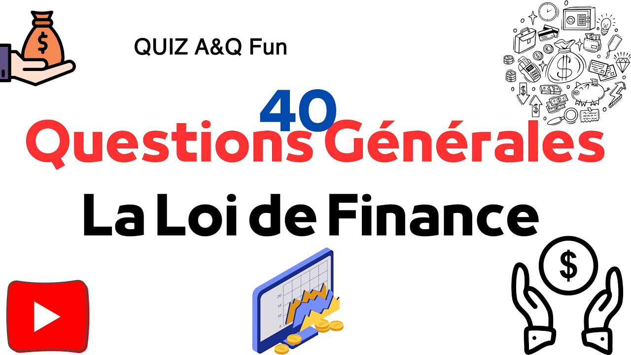 40 questions générales / la loi de #finance