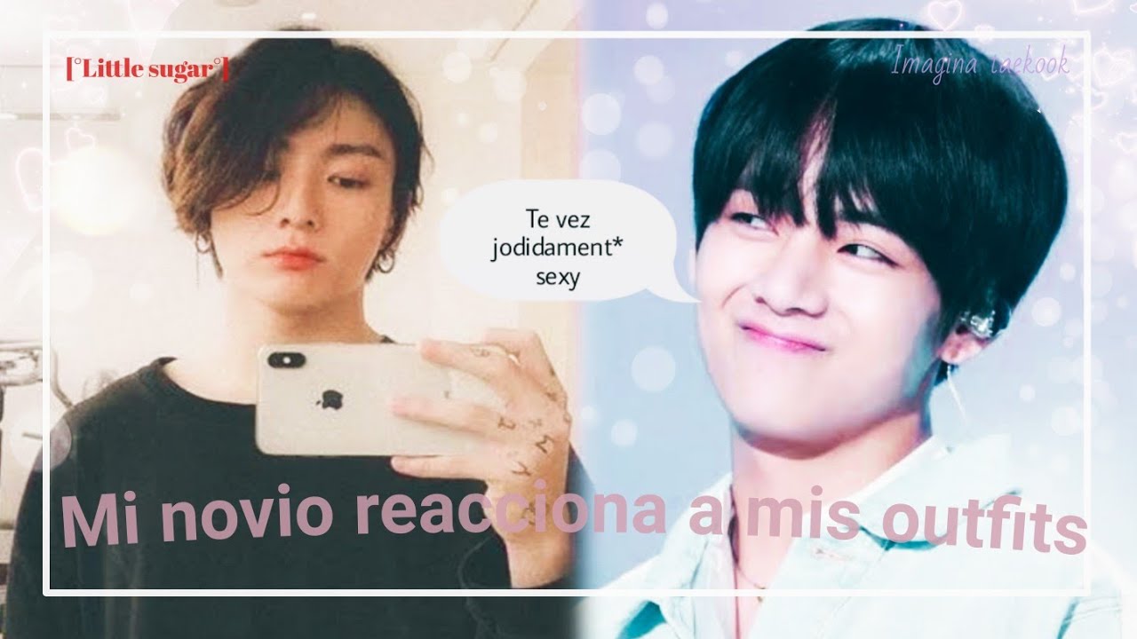 ||[taekook]|| ♡︎||Novios youtubers||💞|| || 𝕞𝕚 𝕟𝕠𝕧𝕚𝕠 𝕣𝕖𝕒𝕔𝕔𝕚𝕠𝕟𝕒 𝕒 𝕞𝕚𝕤 𝕠𝕦𝕥𝕗𝕚𝕥𝕤||♥︎ ||[°Little sugar°]