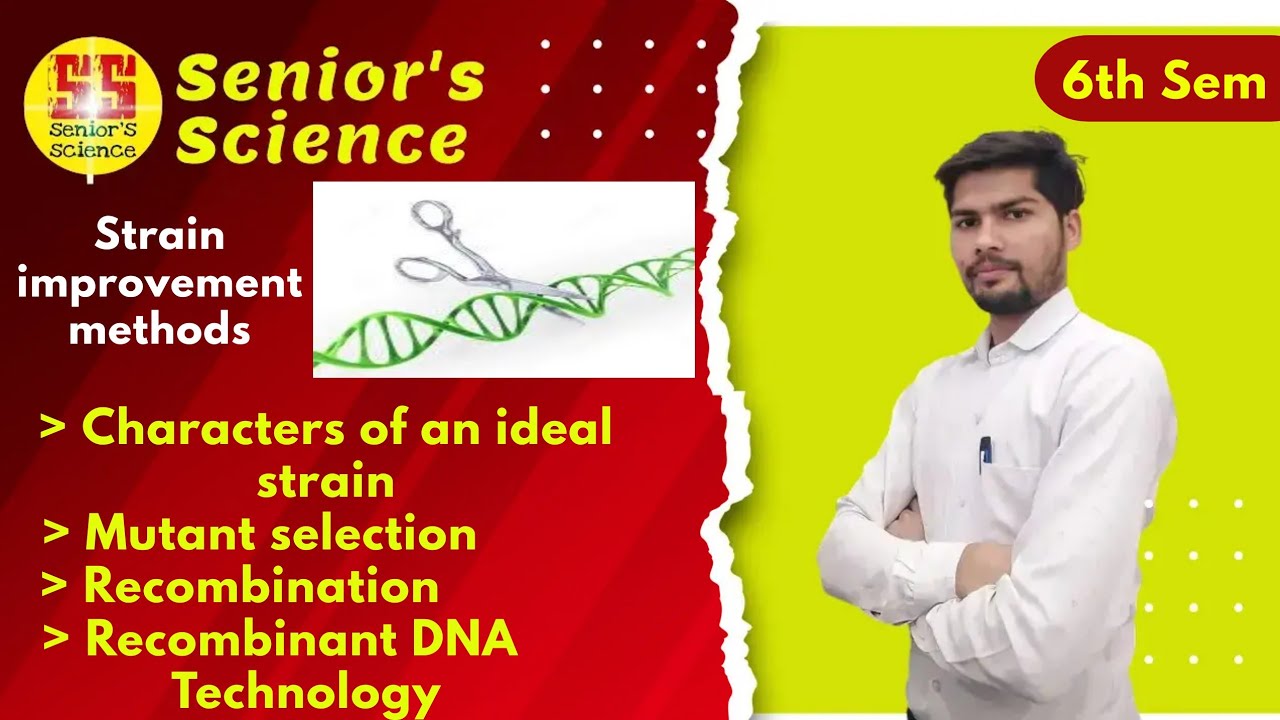 Strain Improvement techniques || strain improvement By Ravi sir #Senior's science #biotechnology