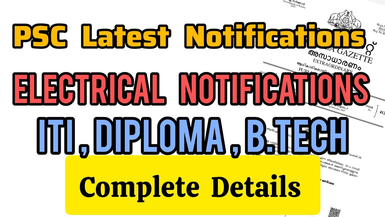 PSC Latest Electrical Notifications | ITI | Diploma | B.Tech | PSC Notifications | Complete Details