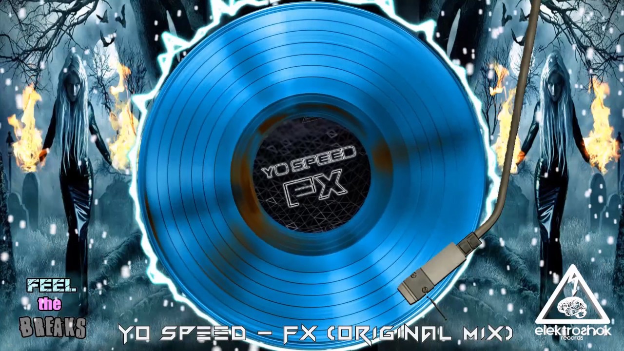 Yo Speed - Fx (Original Mix)