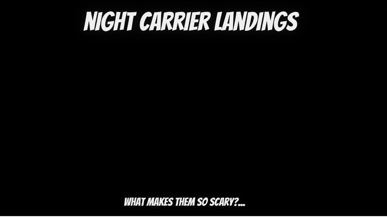What Makes Night Carrier Landings So Scary?