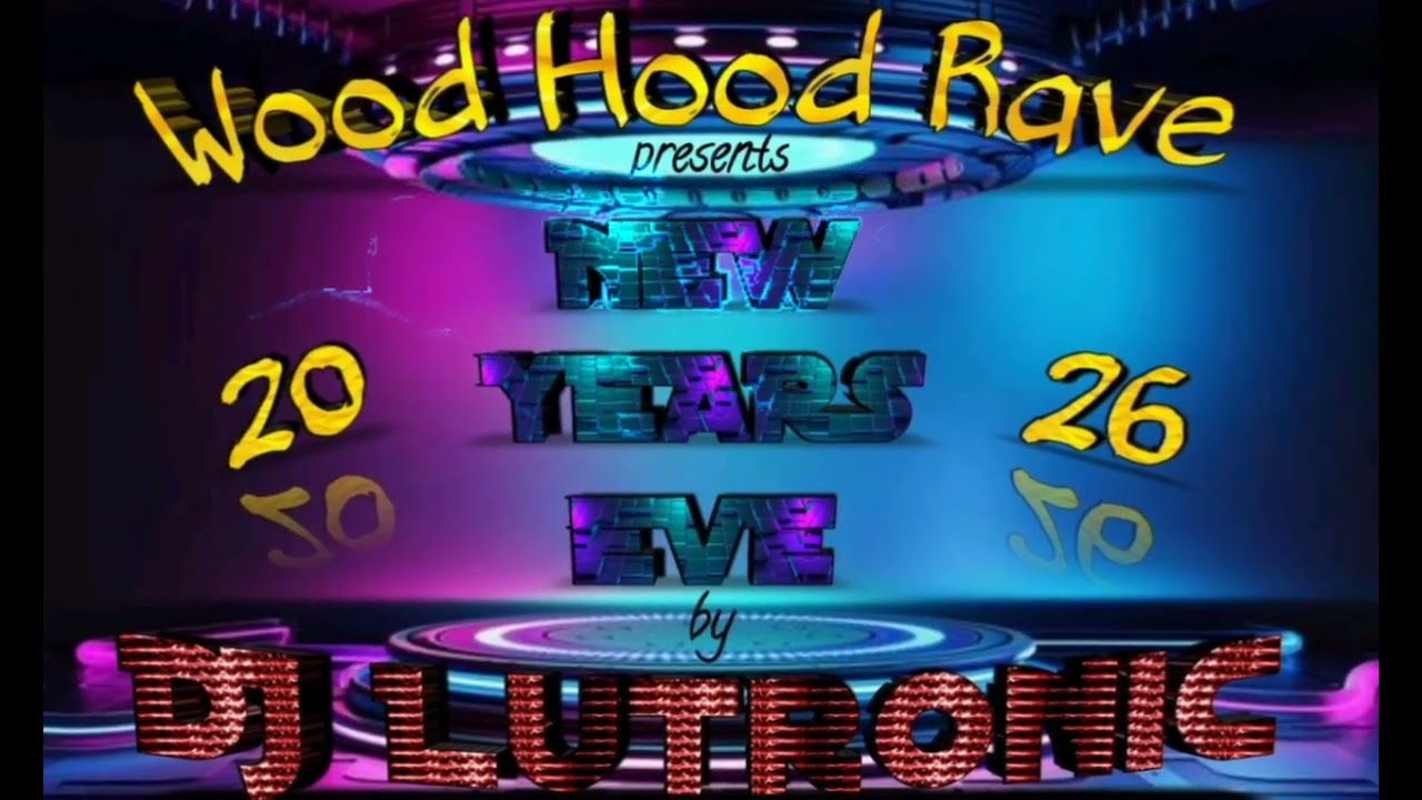 DJ Lutronic - Wood Hood Rave NYE 2026
