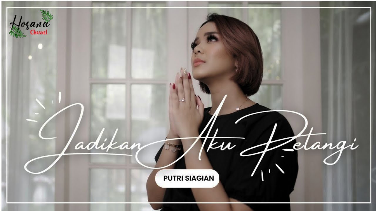 Putri Siagian - Jadikan Aku Pelangi