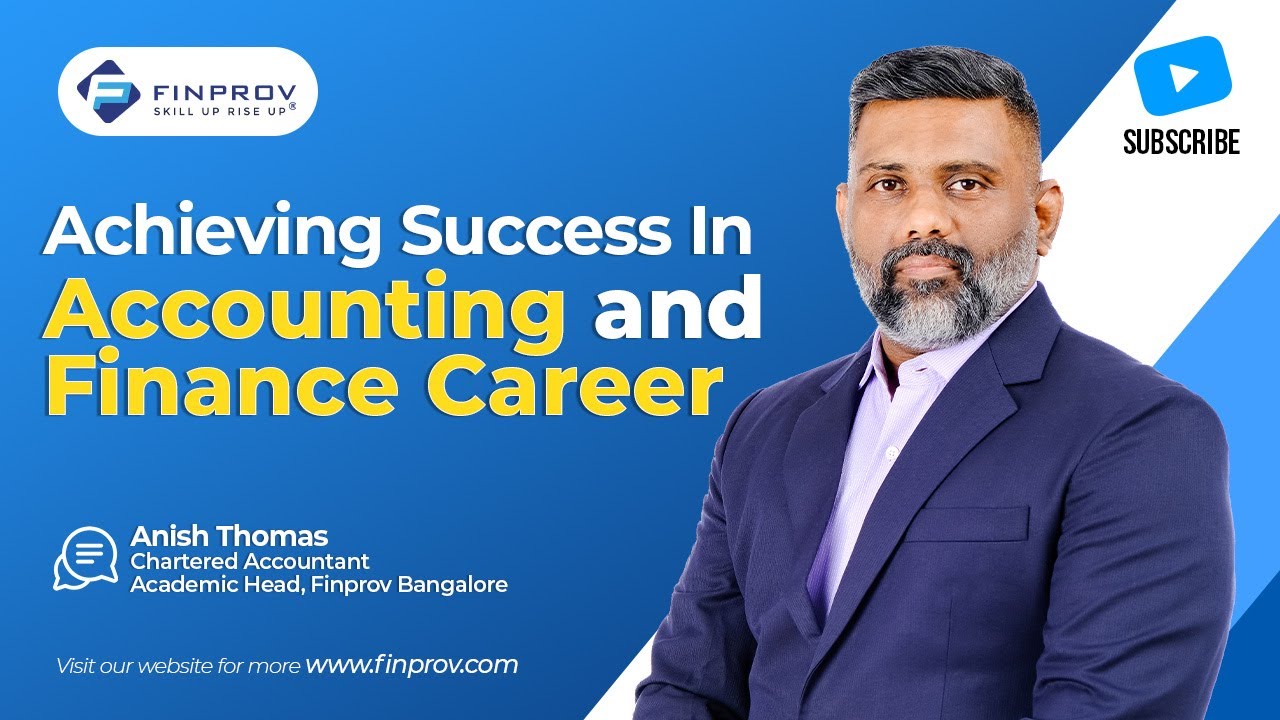 Achieving Success In Accounting and Finance Career | Finprov Learning | Finance & Accounting Courses