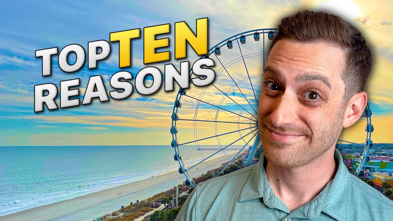 Why Myrtle Beach is THE Place to Move in 2025