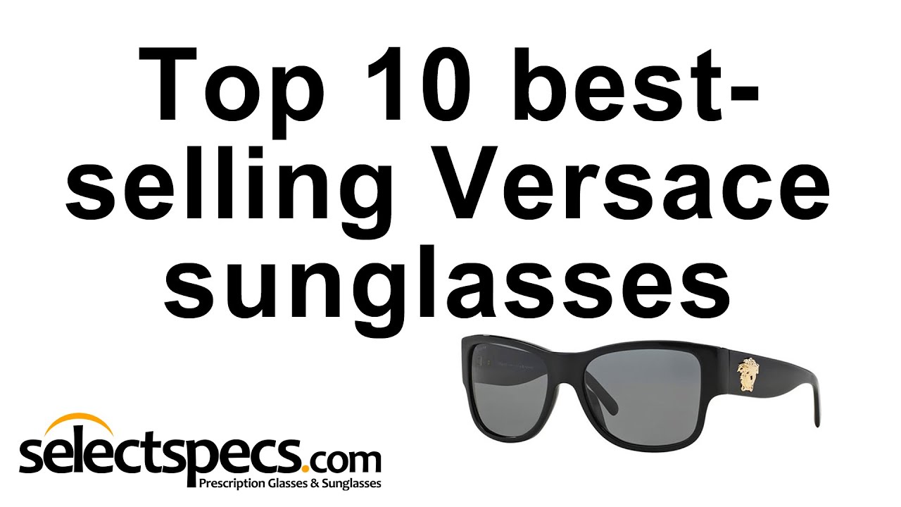 Top 10 Bestselling Versace Sunglasses 2015 - Selectspecs.com