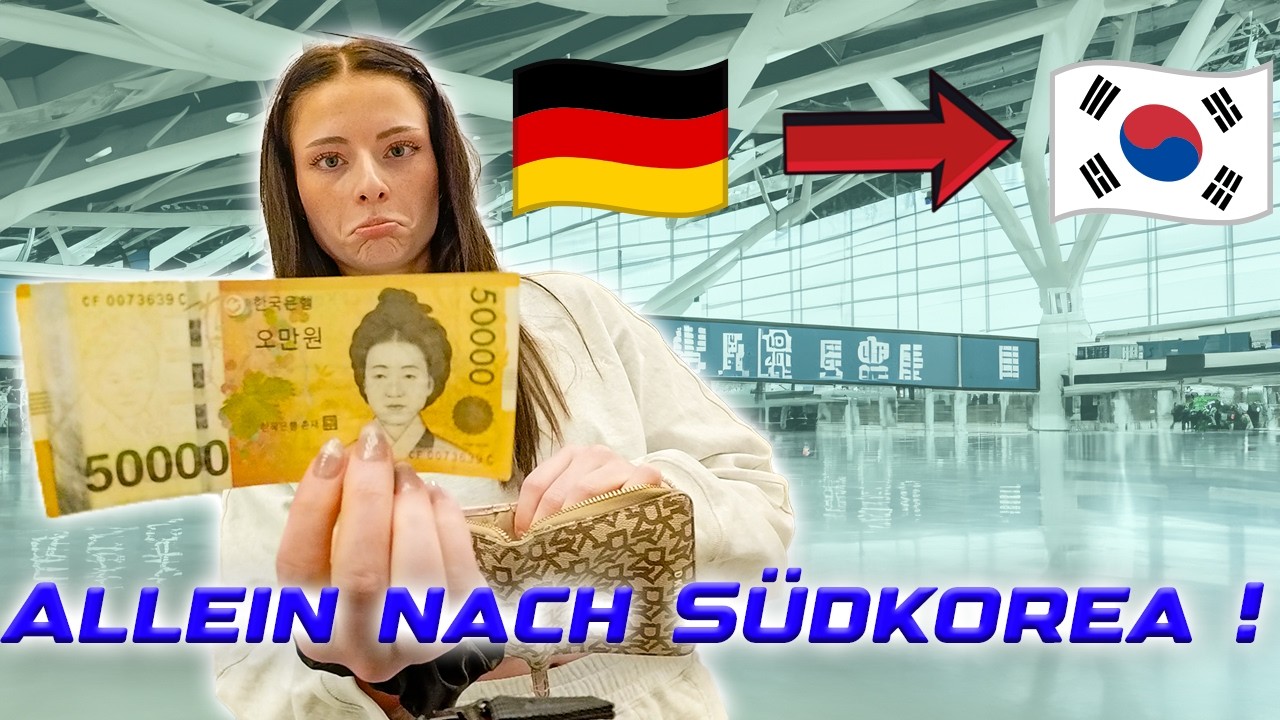 Ich fliege ALLEINE nach SÜDKOREA 🇰🇷 (Selbstexperiment)