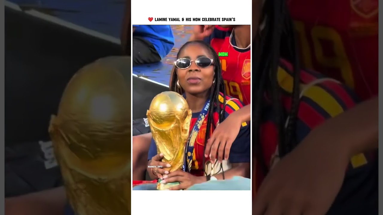 ❤️ Lamine Yamal & His Mom Celebrate Spain's World Cup Victory! 🏆🇪🇸 #Shorts